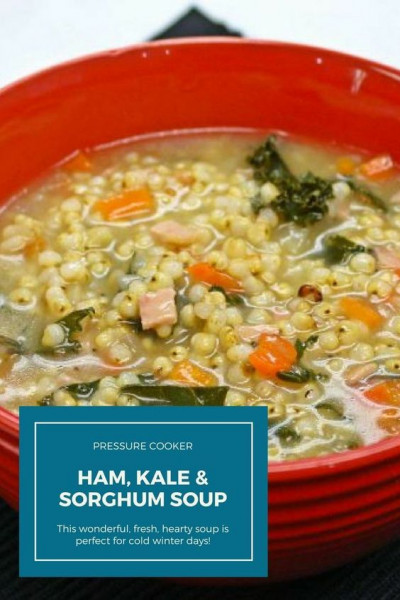 Best Ham Kale and Sorghum Soup